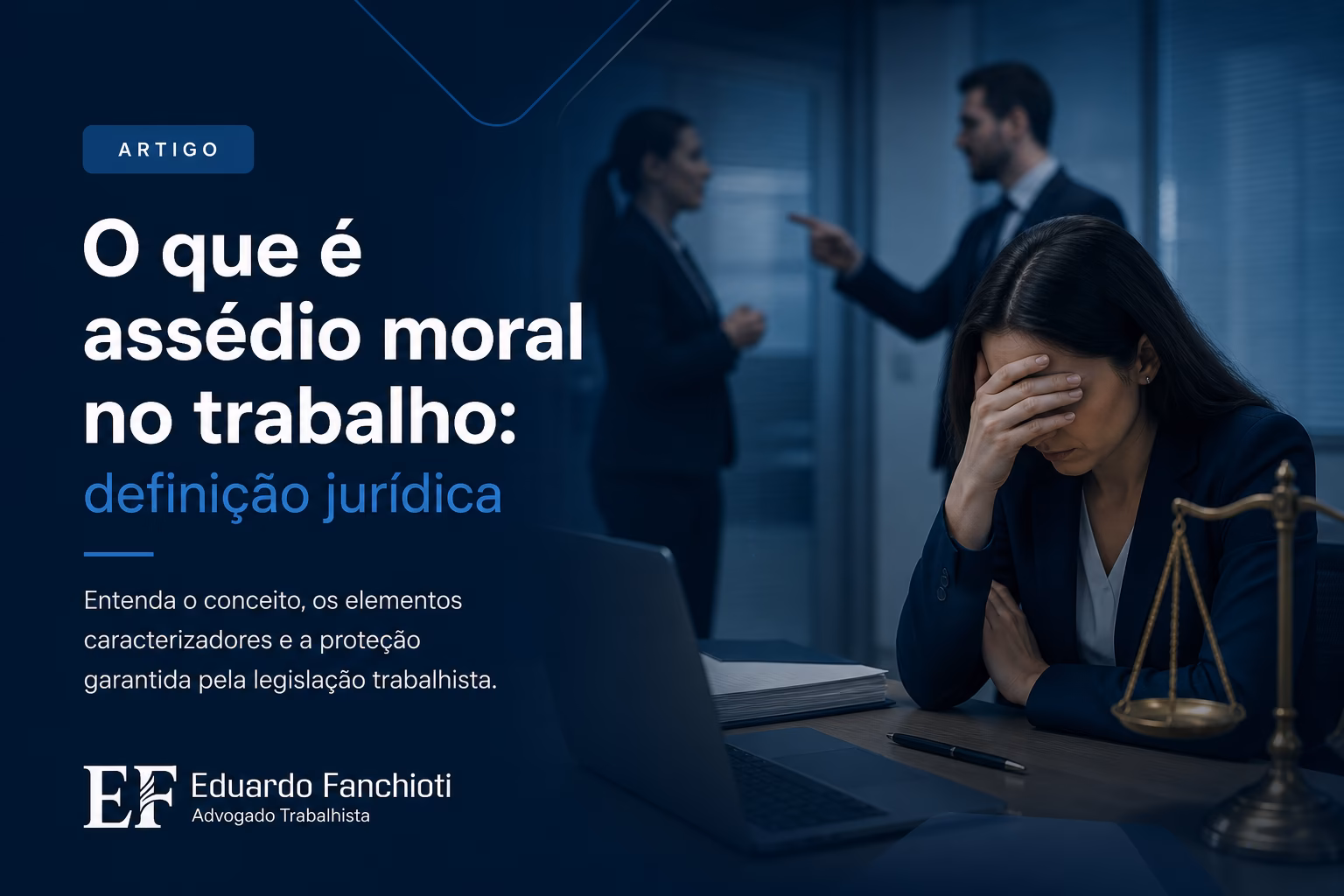 Imagem conceitual mostrando a definição jurídica de assédio moral no trabalho e seus elementos caracterizadores