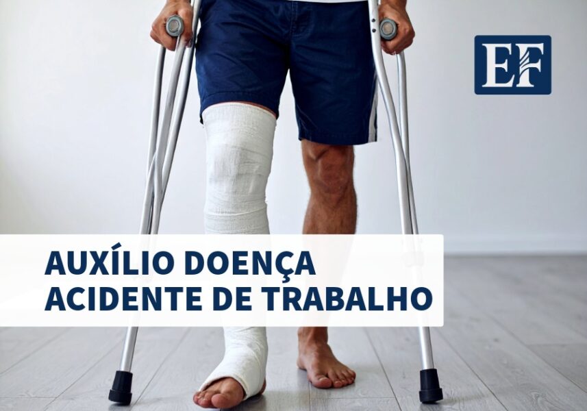 Auxílio Doença Acidente de Trabalho
