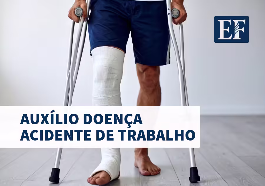Auxílio Doença Acidente de Trabalho