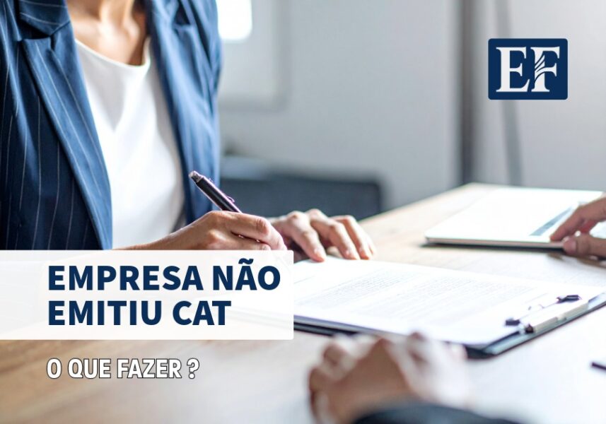 Empresa Não Emitiu CAT O Que Fazer