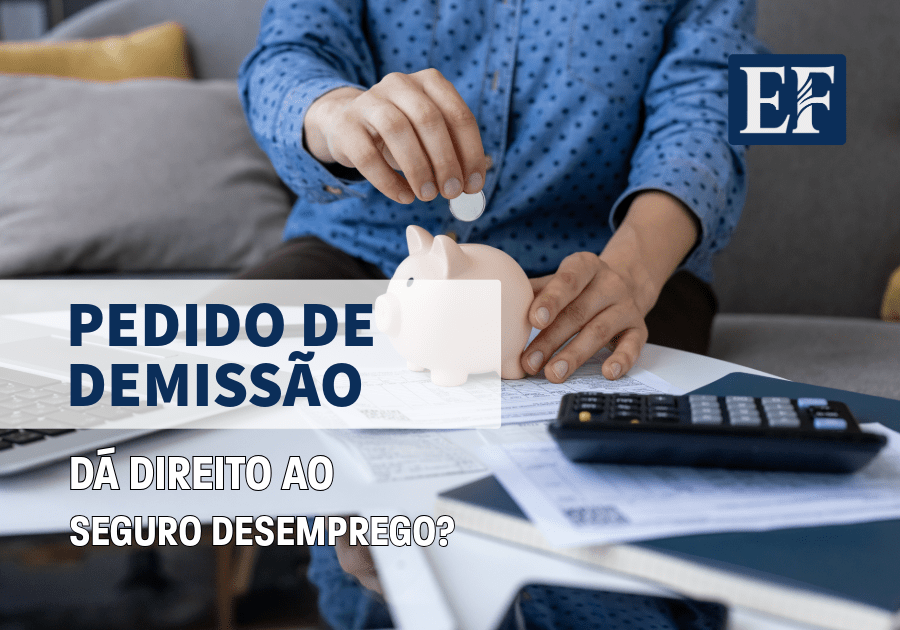 Pedido de Demissão Dá Direito a Seguro-Desemprego