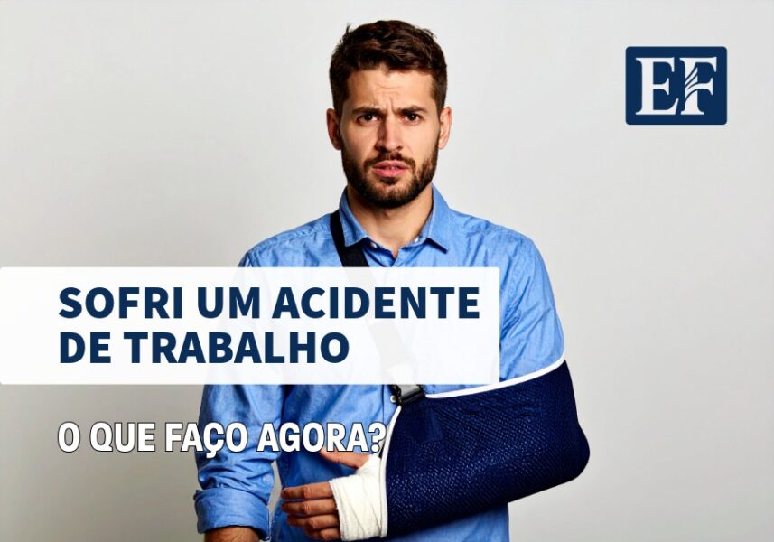 Sofri um Acidente de Trabalho, O Que Faço Agora